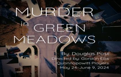 🎭 Quannapowitt Players Presents “Murder in Green Meadows”