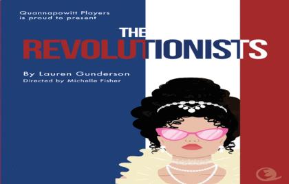 🎭 Quannapowitt Players Presents Lauren Gundersons’ “The Revolutionists”