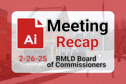 π‘ RMLD Board of Commissioners 2-26-25 AI Recap