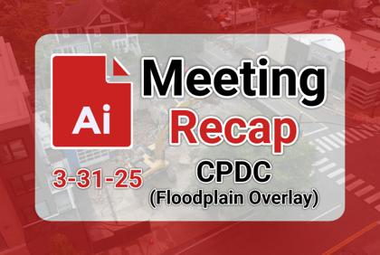 π CPDC (Floodplain Overlay) 3-31-25 AI Recap