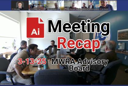 π° MWRA Advisory Board 3-13-25 AI Recap