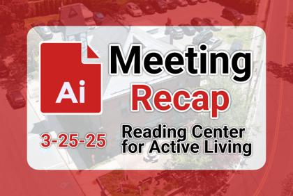 π’ Reading Center for Active Living Forum 3-25-25 AI Recap