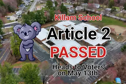 โ
Article 2 (Killam School) Passes Town Meeting