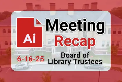 π Board of Library Trustees 6-16-25 AI Recap