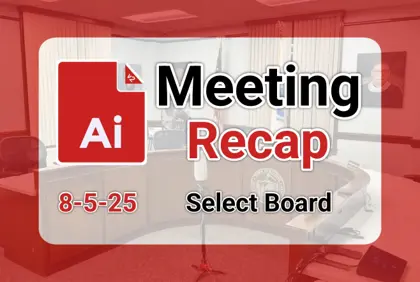 ποΈ Select Board 8-5-25 AI Recap