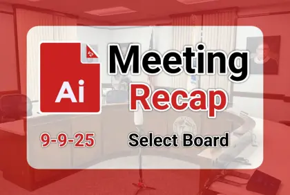ποΈ Select Board 9-9-25 AI Recap