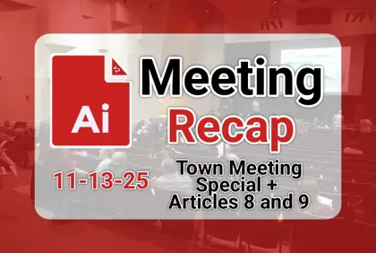 πͺ Town Meeting 11-13-25 (Special + Articles 8 and 9) AI Recap