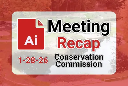 🏞️ Conservation Commission 1-28-26 AI Recap