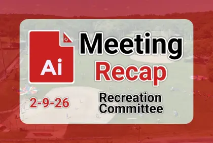 ๐พ Recreation Committee 2-9-26 AI Recap