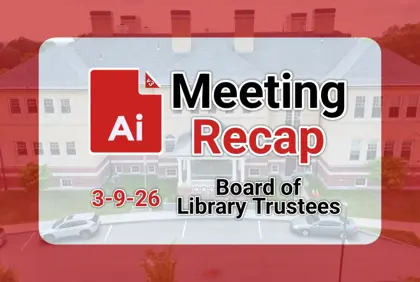 ๐ Board of Library Trustees 3-9-26 AI Recap