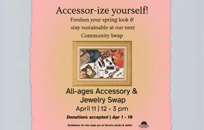 ⌚ Community Accessory Swap at the Library on April 11!