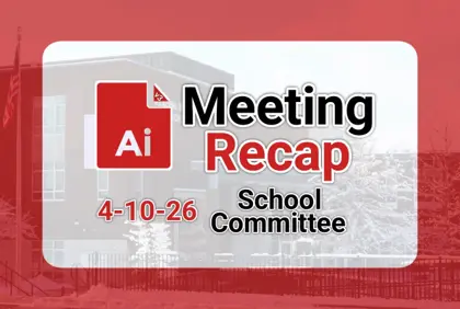 ๐ซ School Committee 4-10-26 AI Recap