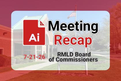 ๐ก RMLD Board of Commissioners 7-21-26 AI Recap